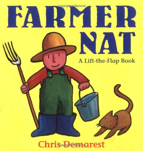 9780152001131: Farmer Nat: A Lift-the-Flap Book