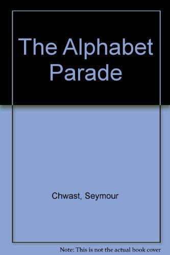 9780152001155: The Alphabet Parade