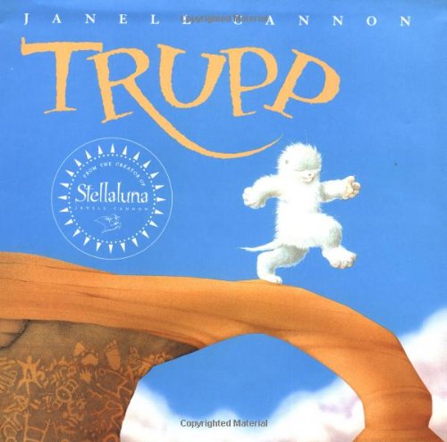 Trupp: A Fuzzhead Tale (9780152001308) by Cannon, Janell