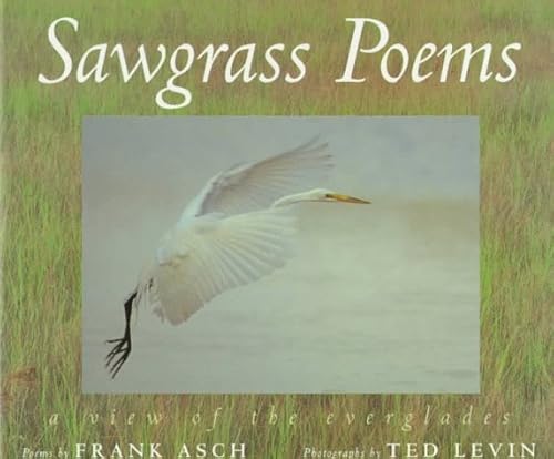 Stock image for Sawgrass Poems: A View of the Everglades for sale by Samuel H. Rokusek, Bookseller