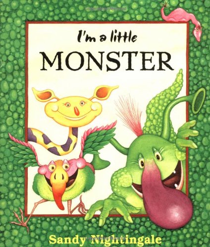 Stock image for I'm a Little Monster: Words and Pictures Nightingale, Sandy for sale by Vintage Book Shoppe