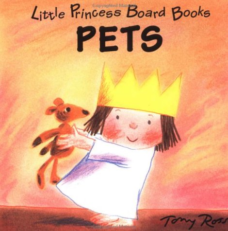 9780152003180: Pets (Little Princess Board Books)