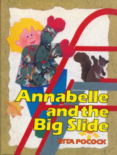 Beispielbild fr Annabelle and the Big Slide zum Verkauf von -OnTimeBooks-