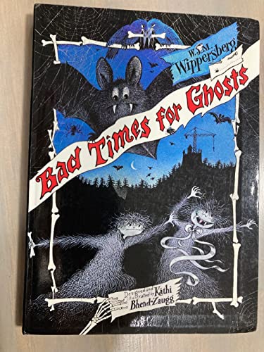 Stock image for Bad Times for Ghosts [English Translation of Schlechte Zeiten Fur Gespenster] for sale by Katsumi-san Co.