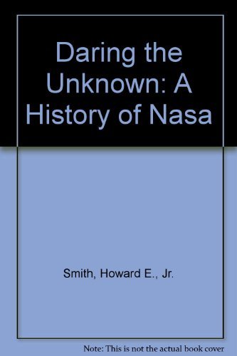 Stock image for Daring the Unknown: A History of Nasa for sale by Wonder Book