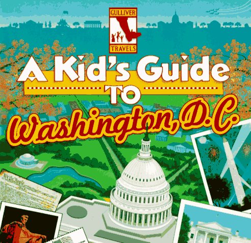 9780152004590: A Kid's Guide to Washington, D.C. [Lingua Inglese]
