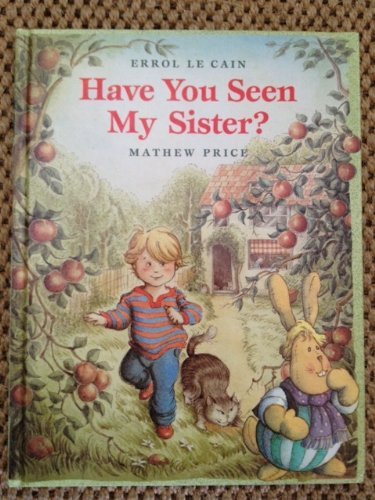 Stock image for Have You Seen My Sister? for sale by ZBK Books