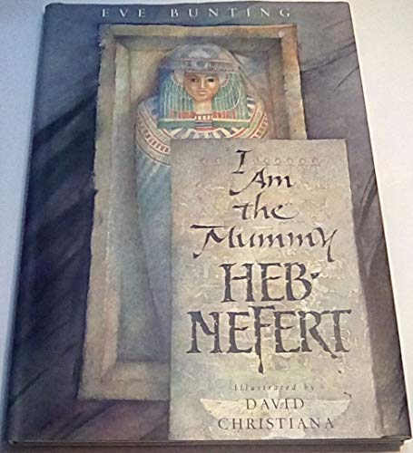 9780152004798: I Am the Mummy Heb-nefert