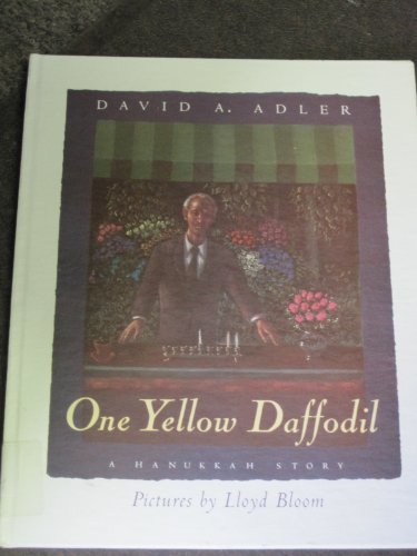 9780152005375: One Yellow Daffodil: A Hanukkah Story
