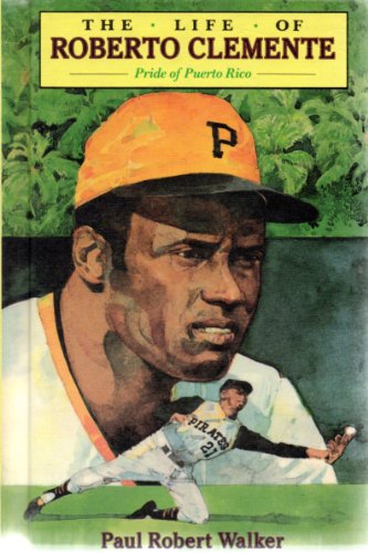 Beispielbild fr Pride of Puerto Rico: The Life of Roberto Clemente zum Verkauf von Wonder Book