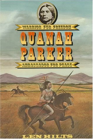Stock image for Quanah Parker : Warrior for Freedom, Ambassador for Peace for sale by Better World Books