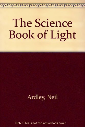 Imagen de archivo de The Science Book of Light : The Harcourt Brace Science Series a la venta por Better World Books