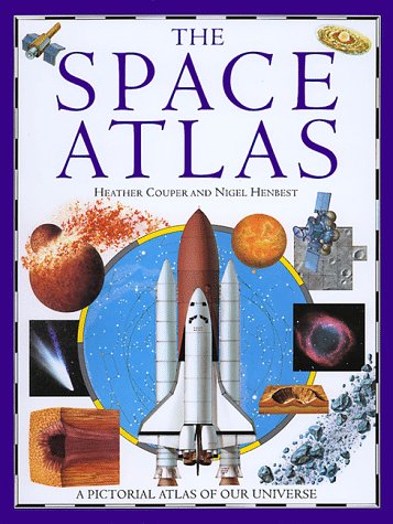 Stock image for The Space Atlas : A Pictorial Atlas of Our Universe for sale by Better World Books: West
