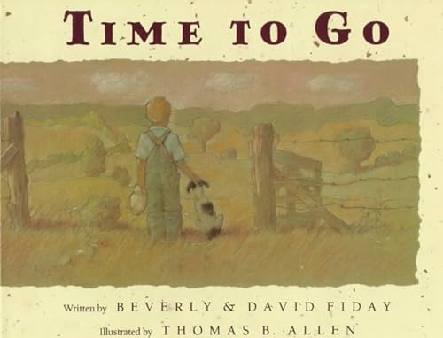 Time to Go (9780152006082) by Fiday, Beverly; Fiday, David; Allen, Thomas B.