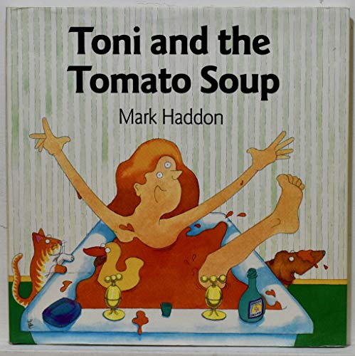 9780152006105: Toni and the Tomato Soup