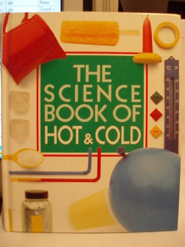 Beispielbild fr The Science Book of Hot and Cold zum Verkauf von Better World Books