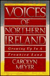 Stock image for Voices of Northern Ireland : Growing up in a Troubled Land for sale by Better World Books