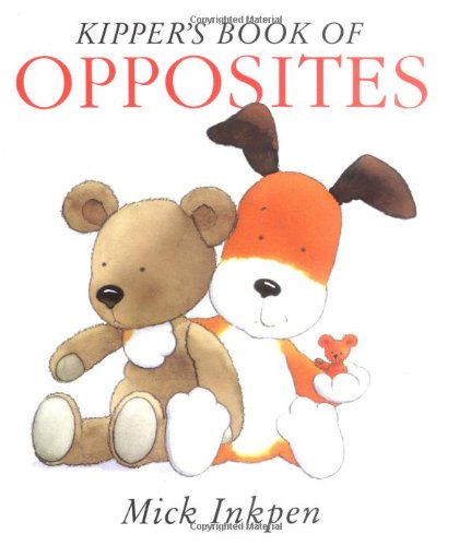 Stock image for Kipper's Book of Opposites: Kipper Concept Books for sale by ThriftBooks-Dallas