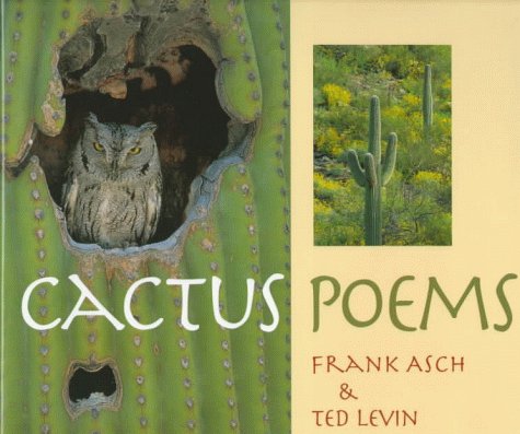 Cactus Poems (9780152006761) by Asch, Frank