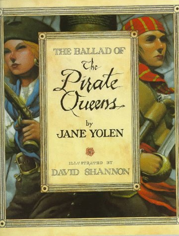 9780152007102: The Ballad of the Pirate Queens