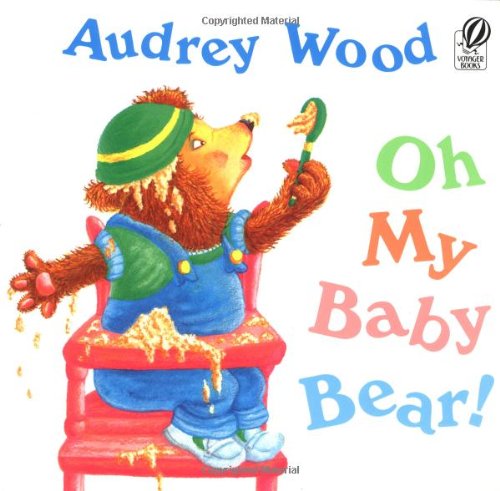 Imagen de archivo de Oh My Baby Bear! (Voyager Books) a la venta por SecondSale