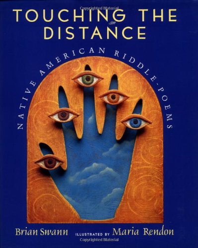 Beispielbild fr Touching the Distance: Native American Riddle-Poems zum Verkauf von Wonder Book