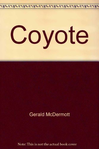 Stock image for Coyote: Un Cuento Folclorico del Sudoeste de Estados Unidos / for sale by Basement Seller 101