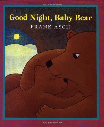 Stock image for GOOD NIGHT, BABY BEAR for sale by Virginia Martin, aka bookwitch