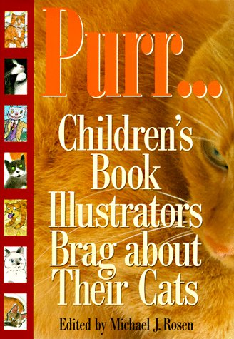 Stock image for Purr: Children's Book Illustrators Brag About Their Cats