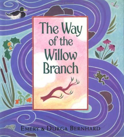 Stock image for The Way of the Willow Branch for sale by Half Price Books Inc.