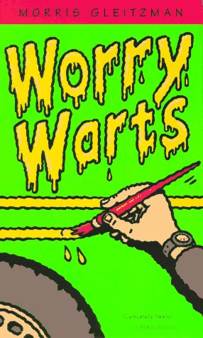 Worry Warts (9780152008710) by Gleitzman, Morris