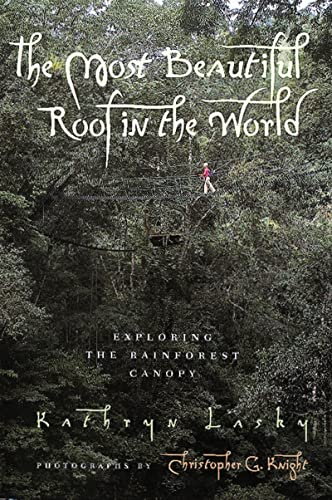 Imagen de archivo de The Most Beautiful Roof in the World: Exploring the Rainforest Canopy a la venta por Gulf Coast Books