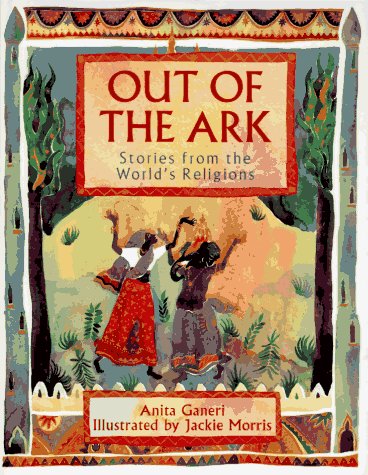 Stock image for Out of the Ark: Stories from the World's Religions for sale by Your Online Bookstore