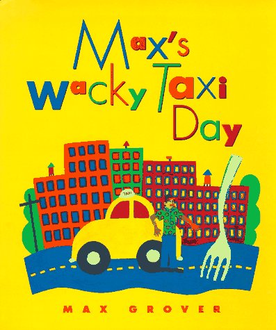 Imagen de archivo de Max's Wacky Taxi Day a la venta por Better World Books: West