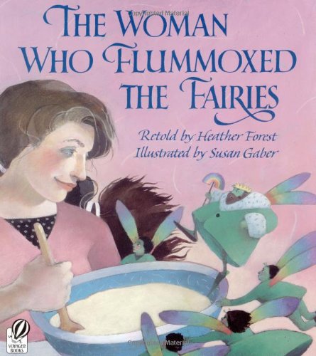 9780152012755: The Woman Who Flummoxed the Fairies: An Old Tale from Scotland