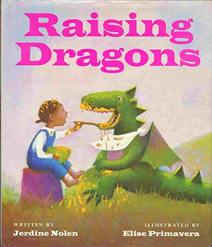 9780152012885: Raising Dragons