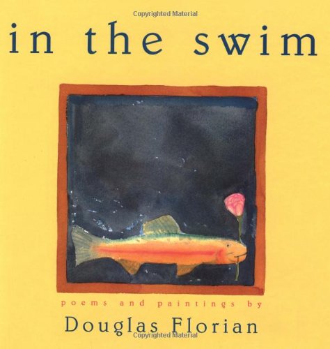 9780152013073: In the Swim: Poems and Paintings
