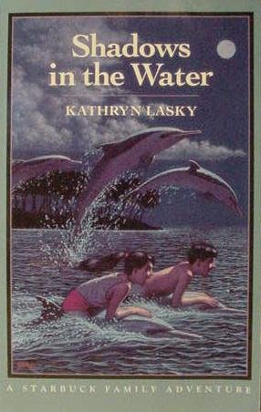 9780152013370: Shadows in the Water: a Starbuck Family Adventure by Kathryn Lasky (1992-08-01)