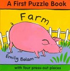 Farm: A First Puzzle Book : With Four Press-Out Pieces (9780152013387) by Bolam, Emily