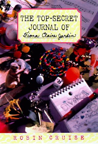 9780152013837: The Top-Secret Journal of Fiona Claire Jardin
