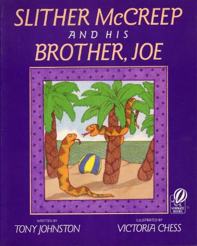 Stock image for Slither McCreep and His Brother, Joe for sale by Once Upon A Time Books