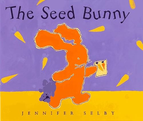 Stock image for The Seed Bunny for sale by Better World Books