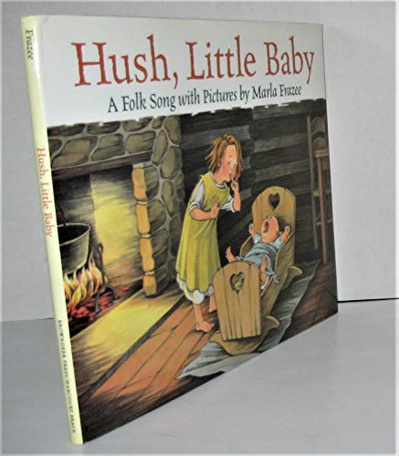 Beispielbild fr Hush, Little Baby : A Folk Song with Pictures zum Verkauf von Better World Books
