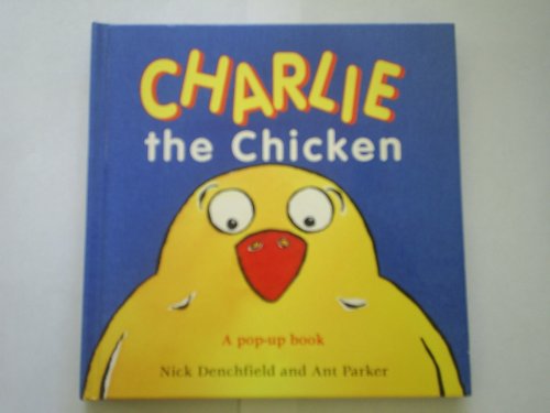 9780152014513: Charlie the Chicken: A Pop-Up Book