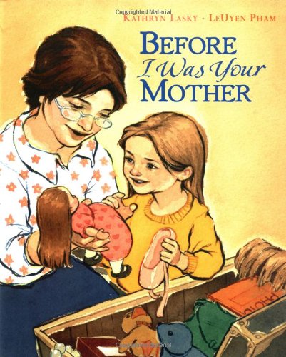 Stock image for Before I Was Your Mother for sale by Better World Books: West