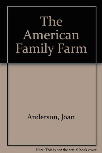 Imagen de archivo de The American Family Farm a la venta por ThriftBooks-Dallas