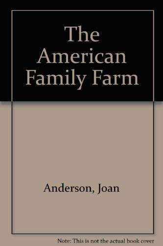 Stock image for The American Family Farm for sale by ThriftBooks-Dallas