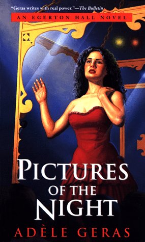 9780152015190: Pictures of the Night: The Egerton Hall Novels, Volume Three