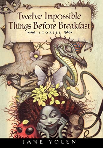 9780152015244: Twelve Impossible Things Before Breakfast: Stories