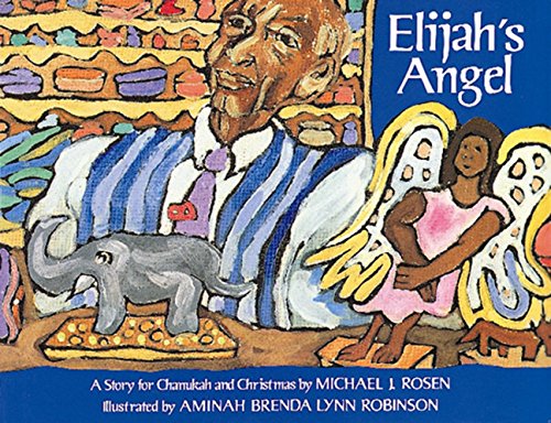 Beispielbild fr Elijah's Angel: A Story for Chanukah and Christmas zum Verkauf von ThriftBooks-Atlanta